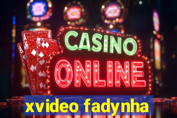 xvideo fadynha